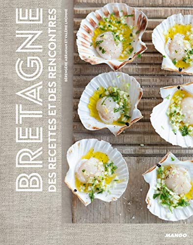 Bretagne : Des recettes et des rencontres