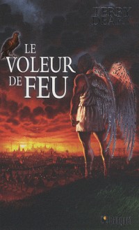 Le voleur de feu, Tome 1 :