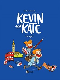 Kevin and Kate, Tome 01: Let's go !