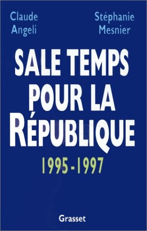 Sale temps pour la République