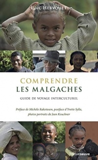 Comprendre les Malgaches: Guide de voyage interculturel (Guide interculturel)