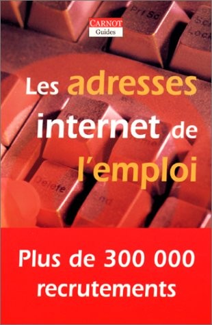 Les Adresses Internet de l'emploi
