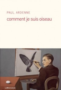 Comment je suis oiseau