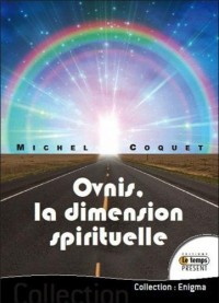 Ovnis, la dimension spirituelle