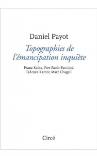 Topographies - Kafka, Pasolini, Kantor, Chagall