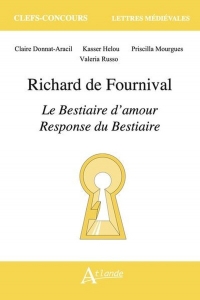Richard de Fournival, Le bestiaire d'amour et La Réponse au bestiaire