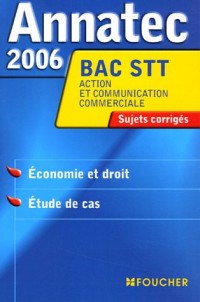 Annatec 2006 Bac STT : Economie et droit - Etude de cas