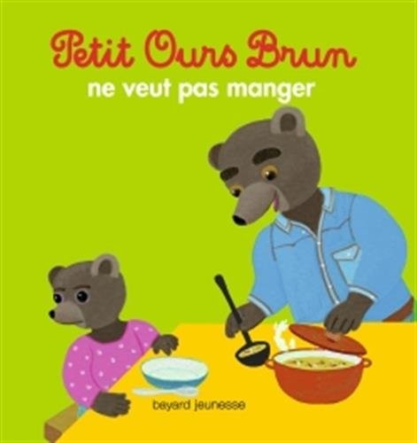 Petit Ours Brun ne veut pas manger