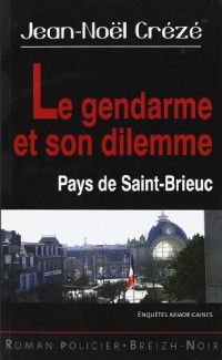 Le gendarme et son dilemme