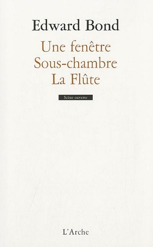 Une fenêtre / Sous-chambre / La Flûte