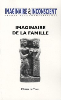 Etudes psychothérapiques : Imaginaire de la famille