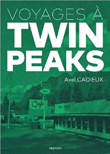 Voyages à Twin Peaks
