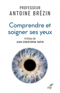 Comprendre et soigner ses yeux