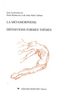 La métamorphose : définitions, formes, thèmes