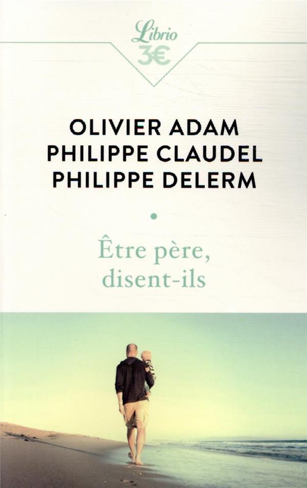 Être père, disent-ils