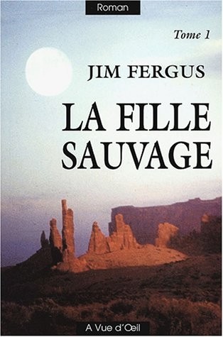 La fille sauvage : Tome 1