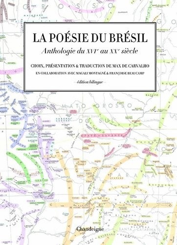 La Poésie du Brésil. Anthologie du XVe au XXe siècle