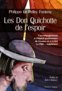 Les don Quichotte de l'espoir (Le Pelley Fonteny)