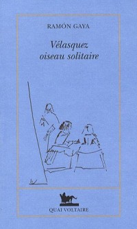 Vélasquez, oiseau solitaire