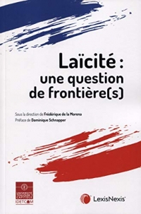 Laïcité : une question de frontière(s): Préface de Dominique Schnapper