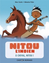 Nitou l'indien - tome 9 - À cheval, Nitou !