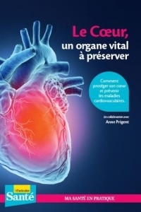 Le Coeur, un Organe Vital a Preserver