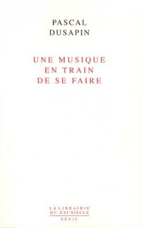 Une musique en train de se faire
