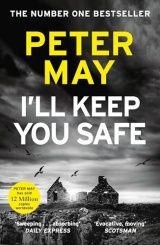 I'll Keep You Safe: A stunning standalone crime thriller from the incredible mind behind The Lewis Trilogy