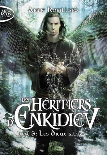 Les héritiers d'Enkidiev - tome 3 Les Dieux ailés (3)