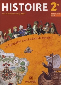 Histoire 2e : Les Européens dans l'histoire du monde, programme 2010, petit format