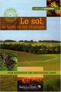 Le sol, la terre et les champs