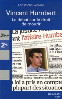 Vincent Humbert : Le débat sur le droit de mourir