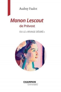 Manon Lescaut de l'Abbé Prévost ou le rivage désiré