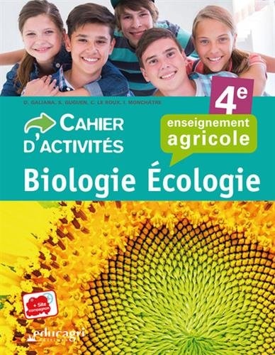 Biologie écologie 4e enseignement agricole : Cahier d'activités
