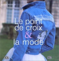 Le point de croix et la mode