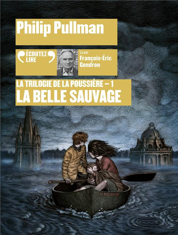 La trilogie de la Poussière, 1 : La Belle Sauvage