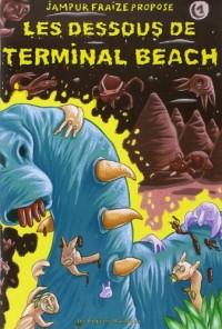Dessous de Terminal Beach 1 (les)