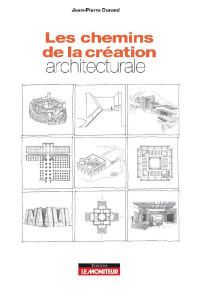 Les chemins de la création architecturale