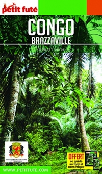 Guide Congo Brazzaville 2018-2019 Petit Futé