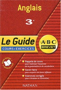 ABC Brevet - Le Guide : Anglais, 3e (Cours et exercices)
