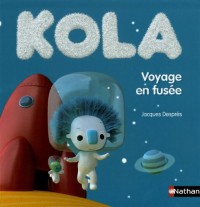 KOLA VOYAGE EN FUSEE