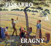 Pissarro à Eragny : La nature retrouvée