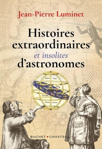 EXTRAORDINAIRES HISTOIRES D'ASTRONOMES
