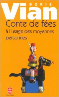 Contes de fées à l'usage des moyennes personnes