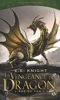 L'Âge du feu, Tome 2: La Vengeance du dragon