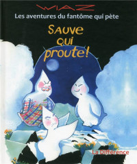 Sauve qui proute !