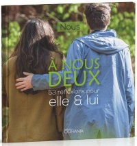 A nous deux : 53 réflexions pour elle et lui