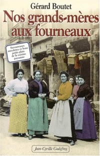 Nos grands-mères aux fourneaux