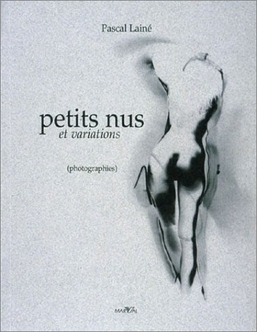 Petits nus et variations. Photographies