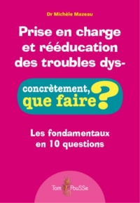 Prise en charge et reeducation des troubles dys-